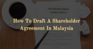 Read more about the article How To Draft A Shareholder Agreement