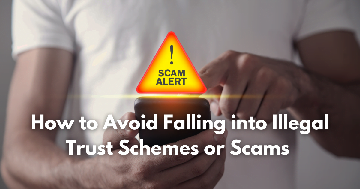 Read more about the article How to Avoid Falling into Illegal Trust Schemes or Scams